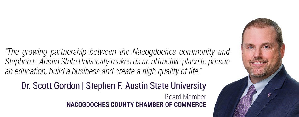 Dr. Scott Gordon is proud to serve on the board of the Nacogdoches County Chamber of Commerce. 